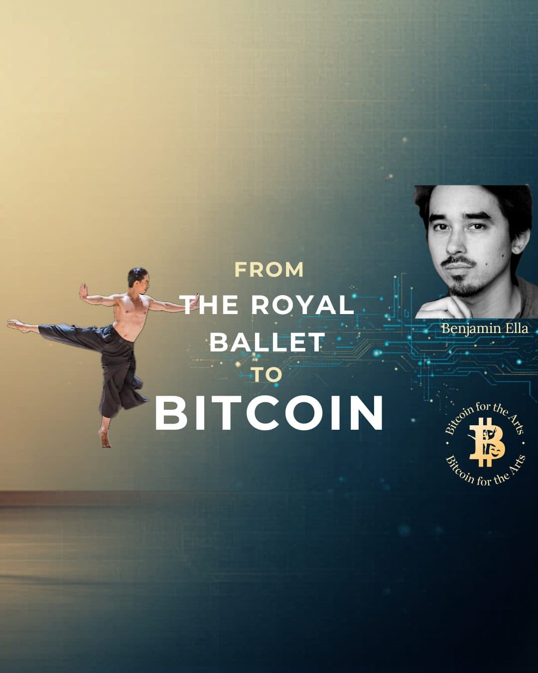Share Your Bitcoin Journey: Episode 4 – Benjamin Ella’s Sovereign Leap from The Royal Ballet to Bitcoin