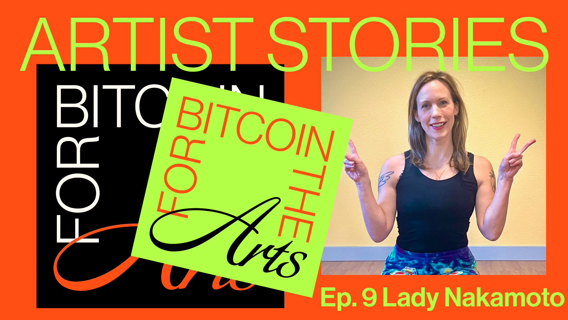 Share Your Bitcoin Journey · Episode 9 · Lady Nakamoto